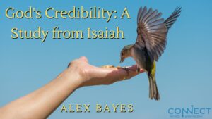 God's Credibility: A Study from Isaiah