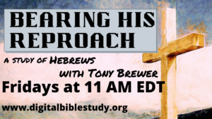 Hebrews - Bearing His Reproach - (Lesson 3 - Chapter 2)